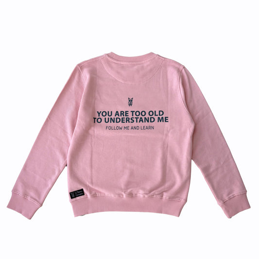 Sudadera Too Old - Rosa