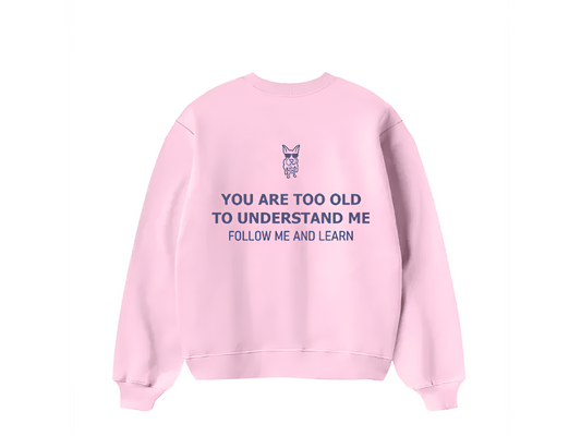 Sudadera 'Too Old'